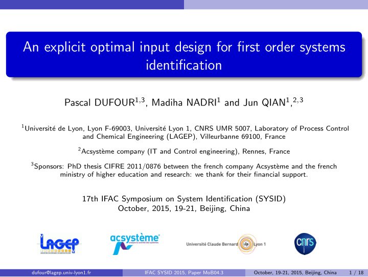 an explicit optimal input design for first order systems