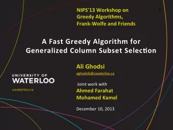 A  Fast  Greedy  Algorithm  for   Generalized  Column  Subset  Selec:on