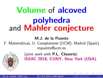 Volume of alcoved  polyhedra and Mahler conjecture  M.J. de la Puente  F. Matem  aticas, U.