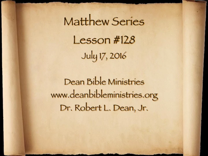 matthew series lesson 128