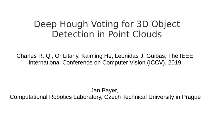 deep hough voting for 3d object detection in point clouds