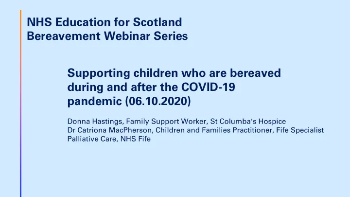 nhs education for scotland bereavement webinar series