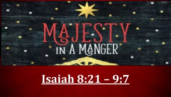 Isaiah 8:21  9:7  One of the paradoxes of  the Christmas holiday  season  is  that  while  many