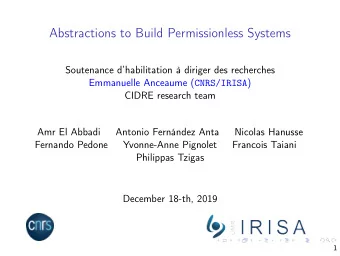 Abstractions to Build Permissionless Systems  Soutenance dhabilitation  diriger des recherches