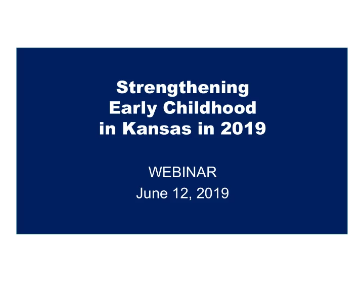 strengthening early childhood in kansas in 2019