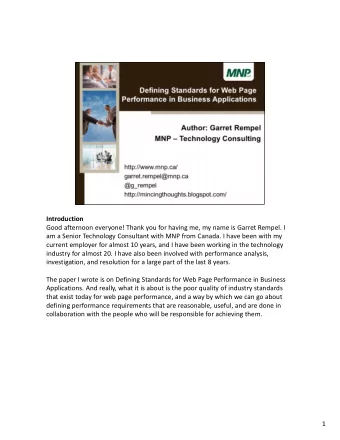 Introduction  Good afternoon everyone! Thank you for having me, my name is Garret Rempel. I  am a