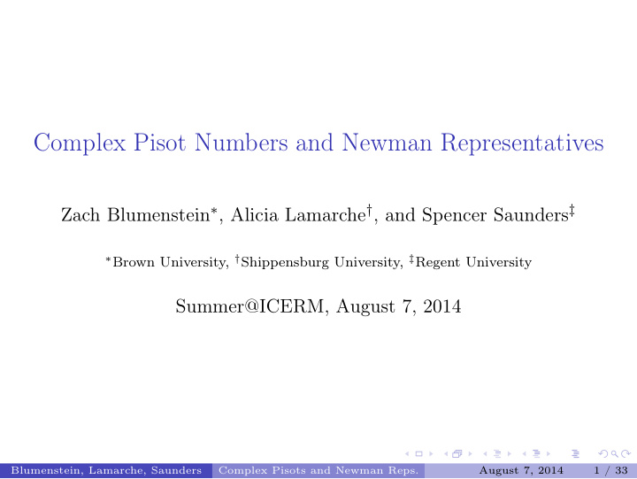 complex pisot numbers and newman representatives