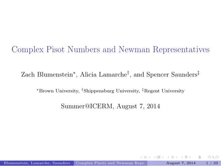 complex pisot numbers and newman representatives