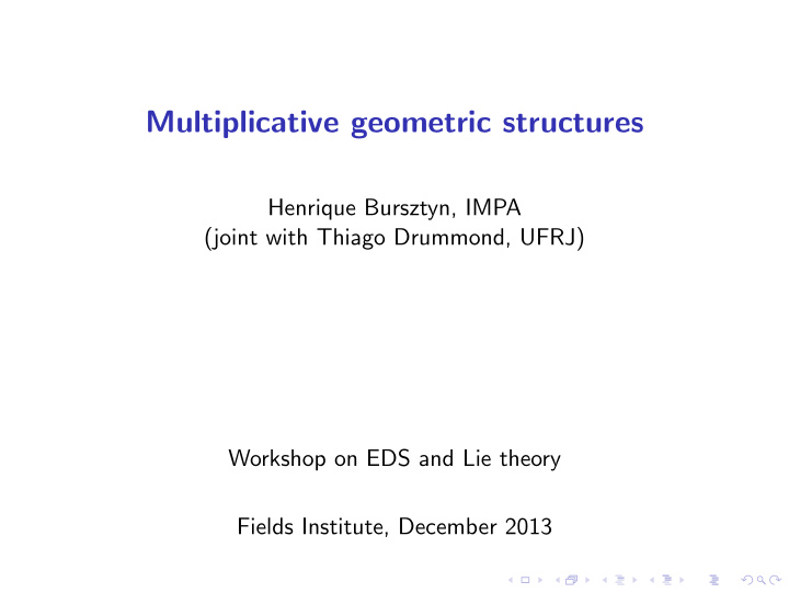 multiplicative geometric structures