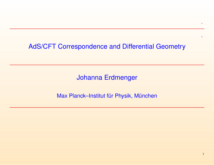 ads cft correspondence and differential geometry johanna