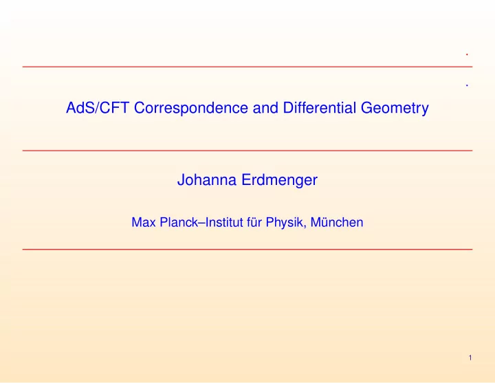 ads cft correspondence and differential geometry johanna
