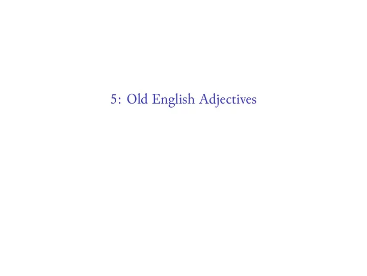 5 old english adjectives sightreading