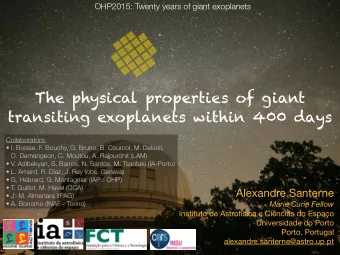 The physical properties of giant  transiting exoplanets within 400 days  Collaborators:  I.