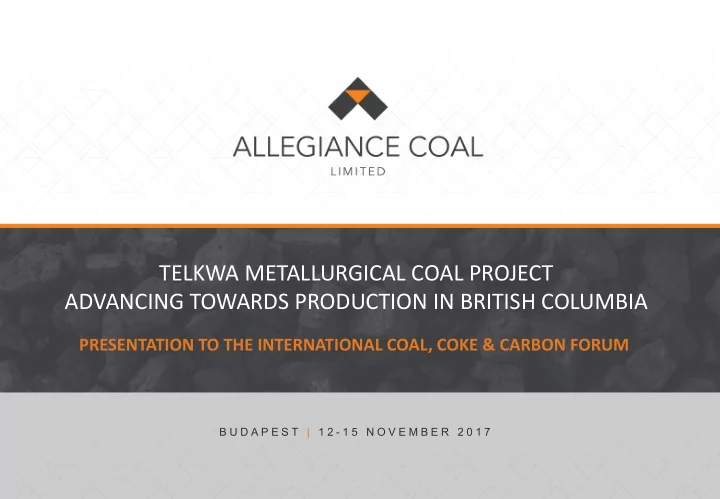 telkwa metallurgical coal project advancing towards