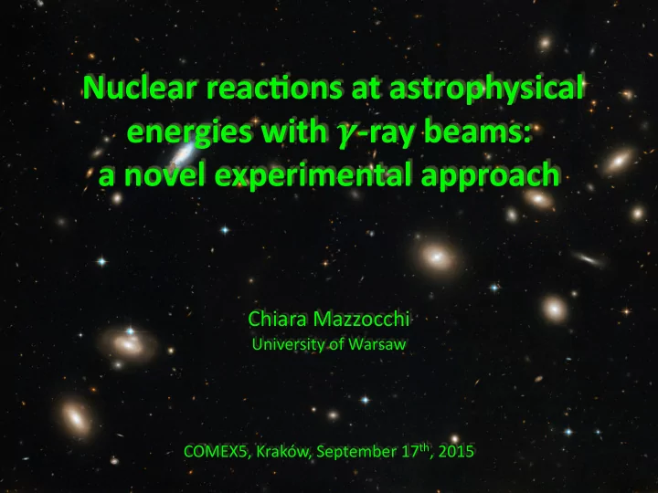 nuclear reac ons at astrophysical energies with ray beams