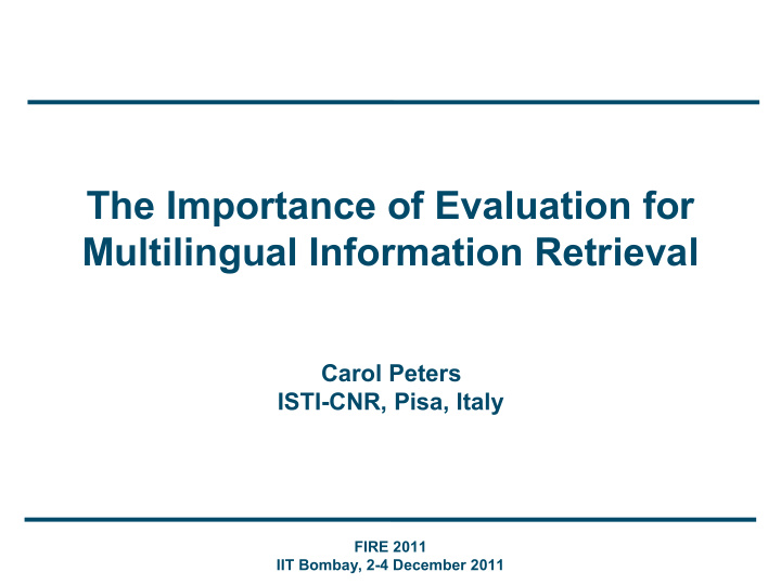 the importance of evaluation for multilingual information
