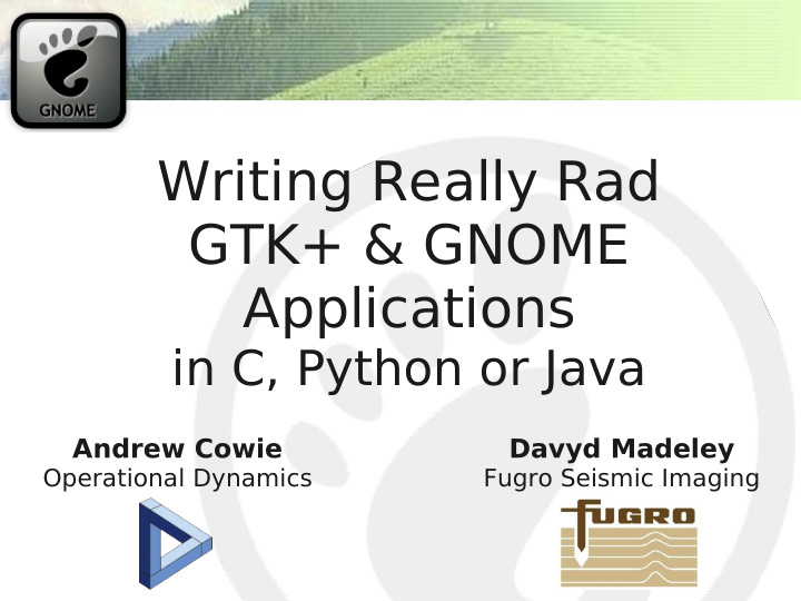writing really rad gtk gnome applications
