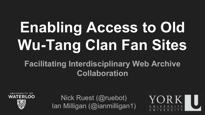 enabling access to old wu tang clan fan sites
