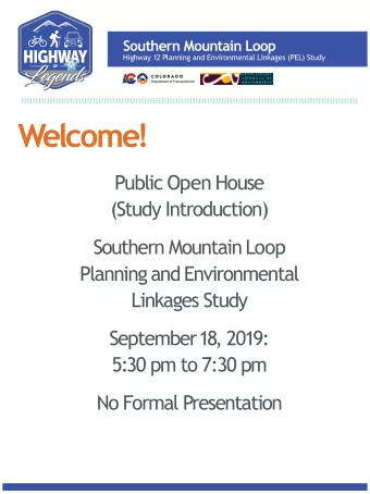 Welcome!  Public Open House  (Study Introduction)  Southern Mountain Loop  Planning and