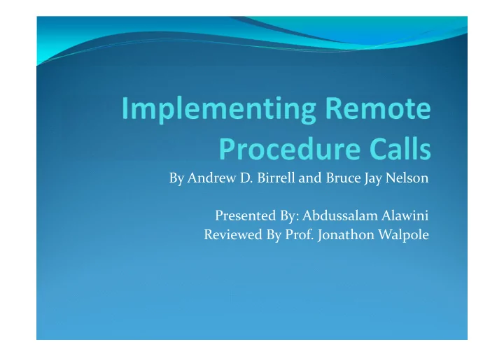by andrew d birrell and bruce jay nelson presented by