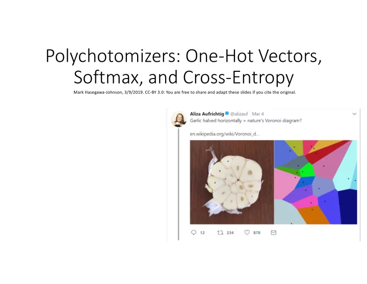 polychotomizers one hot vectors softmax and cross entropy