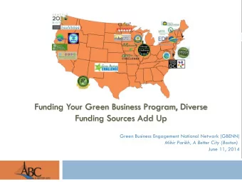 Funding Your Green Business Program, Diverse  Funding Sources Add Up  Green Business Engagement
