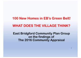 100 New Homes in EBs Green Belt!  WHAT DOES THE VILLAGE THINK?  East Bridgford Community Plan
