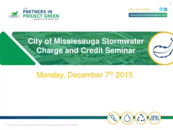 City of Mississauga Stormwater  Charge and Credit Seminar Monday, December 7 th 2015  2  Pearson