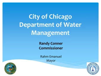 City of Chicago  Department of Water  Management  Randy Conner  Commissioner  Rahm Emanuel  Mayor