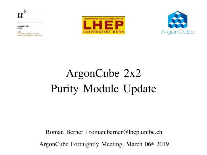 argoncube 2x2 purity module update