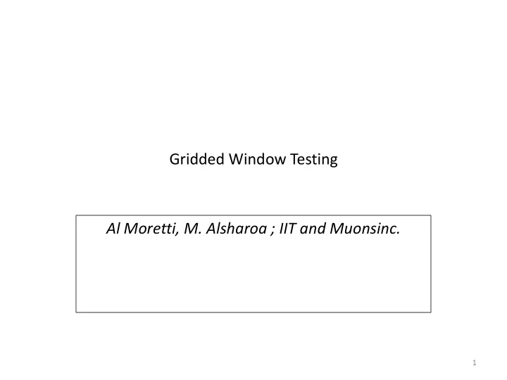 gridded window testing al moretti m alsharoa iit and