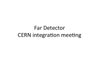 far detector cern integra1on mee1ng dune engineering