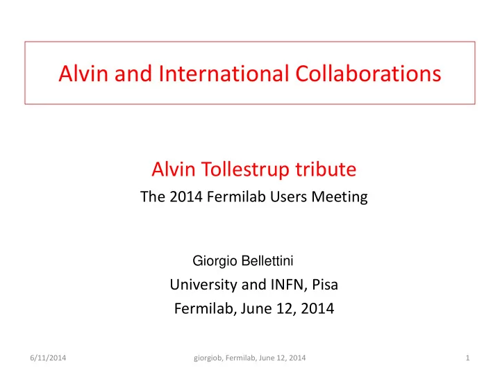 alvin and international collaborations alvin tollestrup