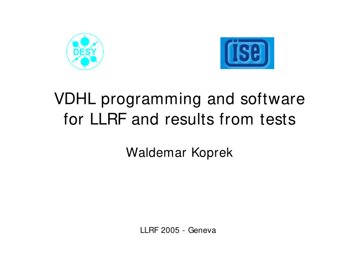 vdhl programming and software for llrf and results from