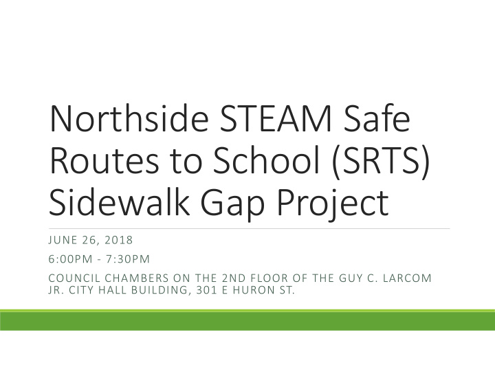 northside steam safe routes to school srts sidewalk gap