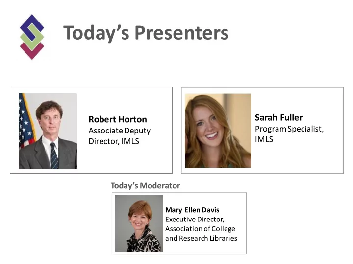 today s presenters