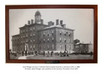 Jesse Pflueger was born in Lehmann Hall at Capital University, a seminary