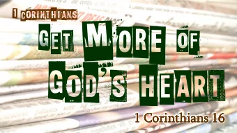 mORE  of  Get  God s heart    1 Corinthians 16  1 Corinthians 16  1 Corinthians 16  1