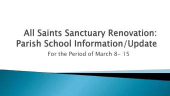 For the Period of March 8- 15  Sanctuary Preservation and Readiness Project nearing  April 1