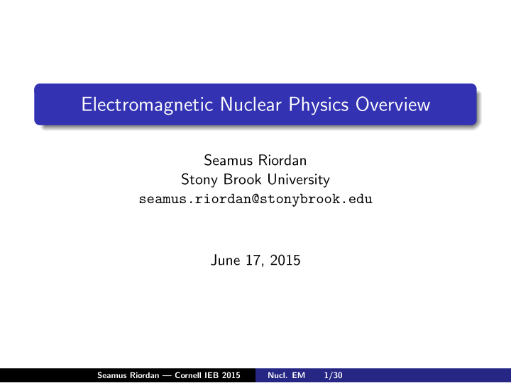 electromagnetic nuclear physics overview