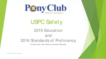 US  PC S  afety  2015 Education  and  2016 S  tandards of Proficiency  Presented by: Claire Harmon