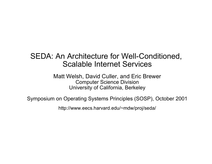 seda an architecture for well conditioned scalable