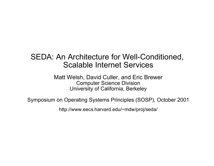 seda an architecture for well conditioned scalable
