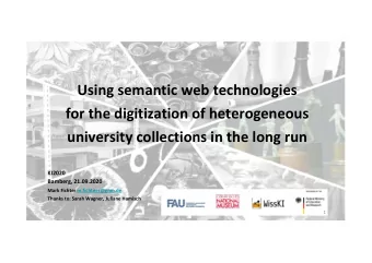 Using semantic web technologies  for the digitization of heterogeneous  university collections in