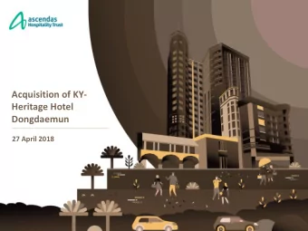 Acquisition of KY-  Heritage Hotel  Dongdaemun  27 April 2018  Disclaimer  This presentation may