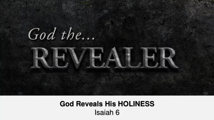 god reveals his holiness