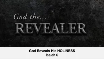 God Reveals His HOLINESS  Isaiah 6  Here is some test text  Here is some test text  Here is some