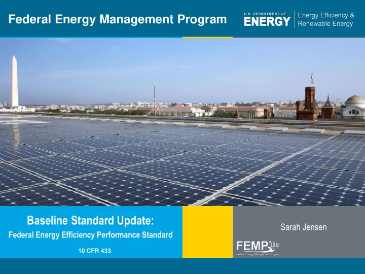 federal energy management program baseline standard update