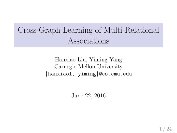 cross graph learning of multi relational associations