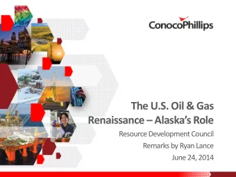 The U.S. Oil &amp; Gas  Renaissance  Alaskas Role  Resource Development Council  Remarks by